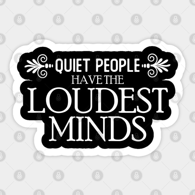 Quiet People Have the Loudest Minds Sticker by giovanniiiii